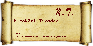 Muraközi Tivadar névjegykártya